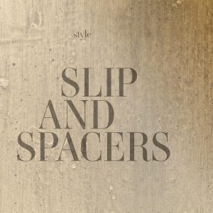 Slip & Spacers